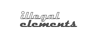 Illegal Elements